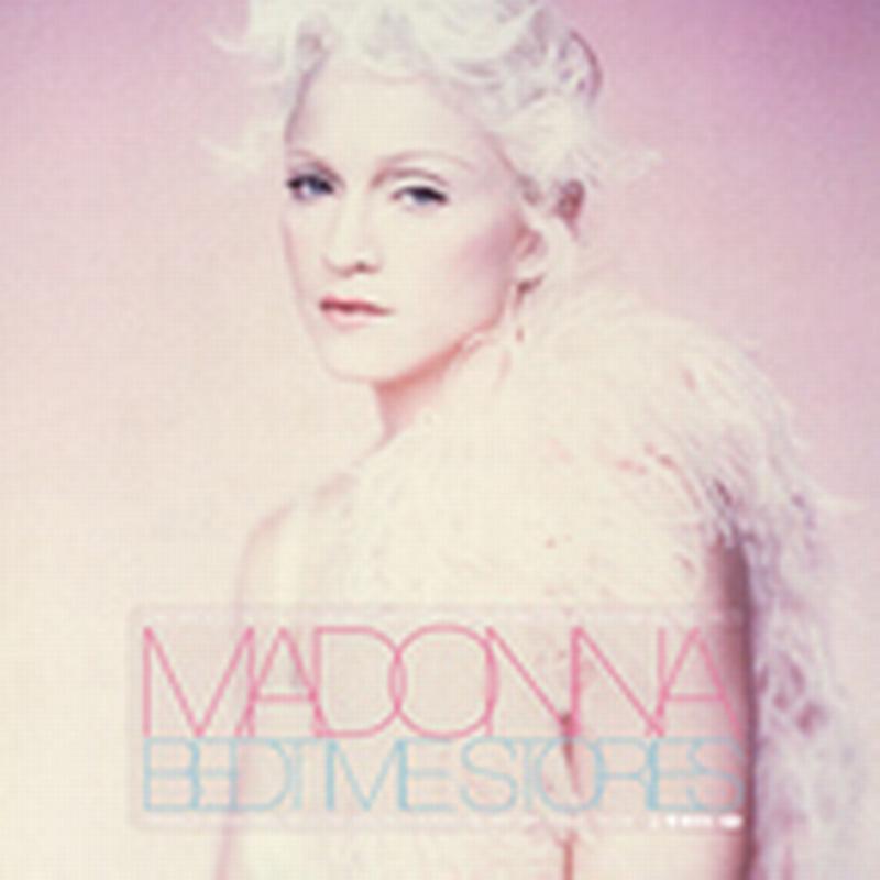 Madonna - Bedtime Stories - The Untold Chapter
