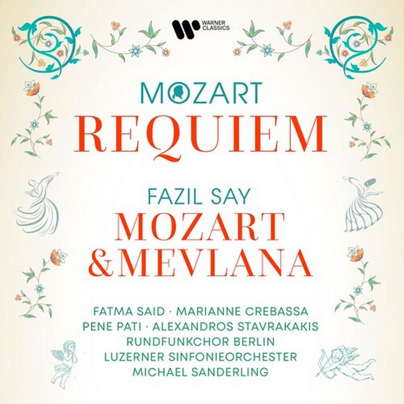 Fazil Say - Mozart: Requiem - Fazil Say: Mozart & Mevlana