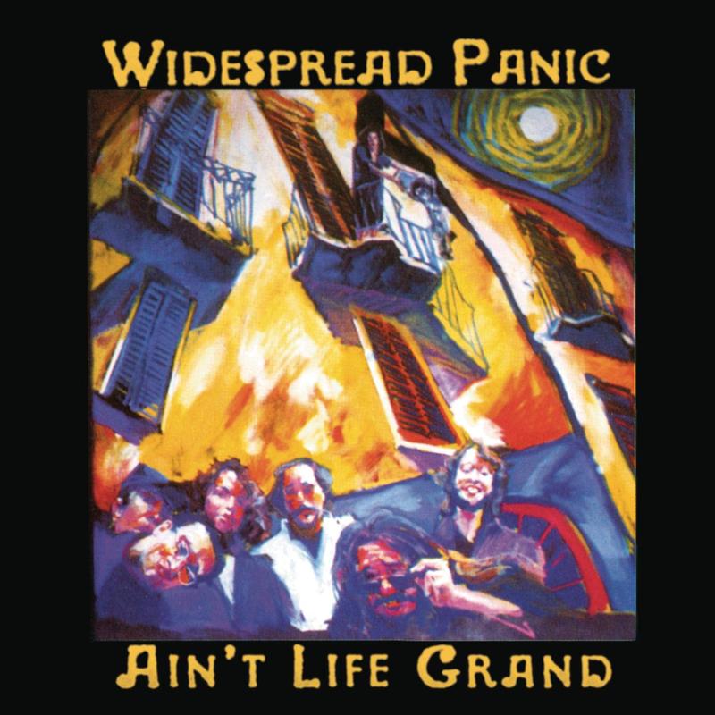 Widespread Panic - Ain't Life Grand