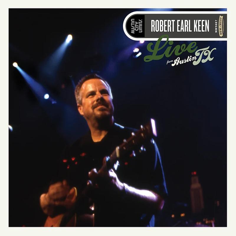 Robert Earl Keen - Live From Austin, TX