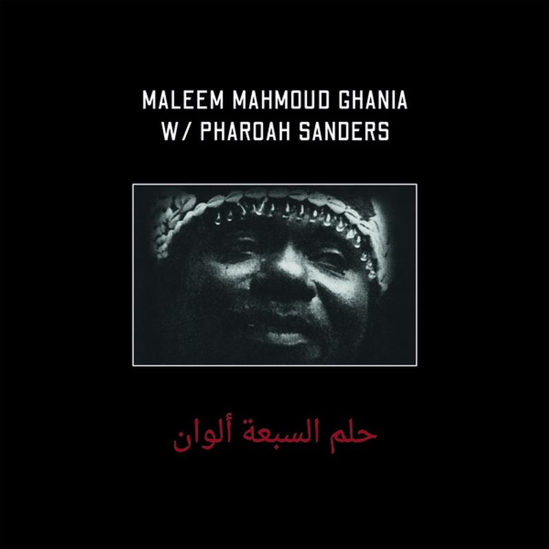 Maleem Mahmoud Ghania, Pharoah Sanders - The Trance Of Seven Colors
