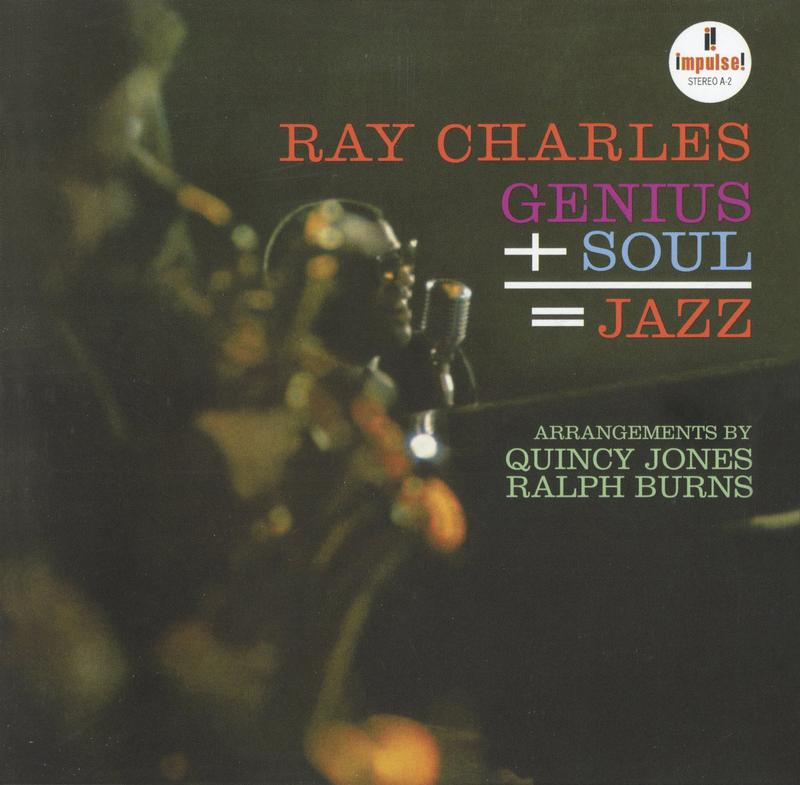 Ray Charles - Genius + Soul = Jazz