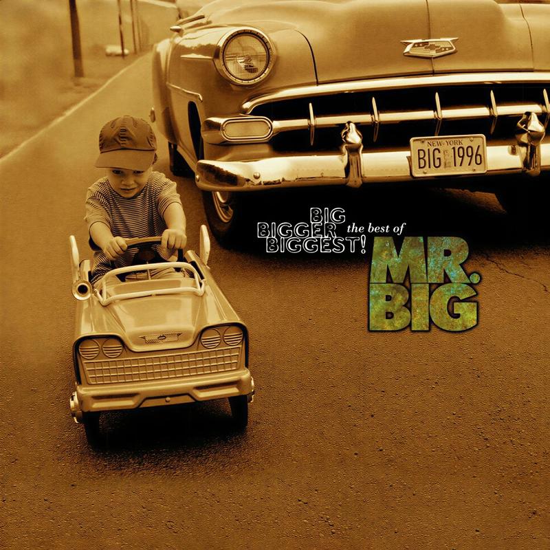 Mr. Big - Big, Bigger, Biggest! The Best Of Mr. Big