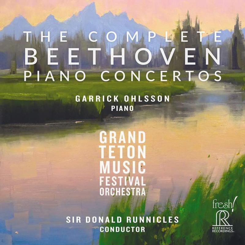 Sir Donald Runnicles & The Grand Teton Music Festival Orchestra - The Complete Beethoven Piano Piano Concertos