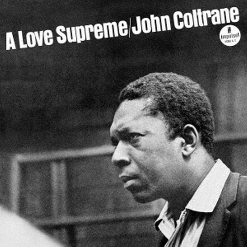 John Coltrane - A Love Supreme