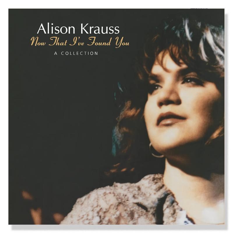 Alison Krauss - Now That I've Found You: A Collection