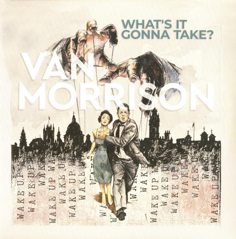 Van Morrison - What's It Gonna Take?