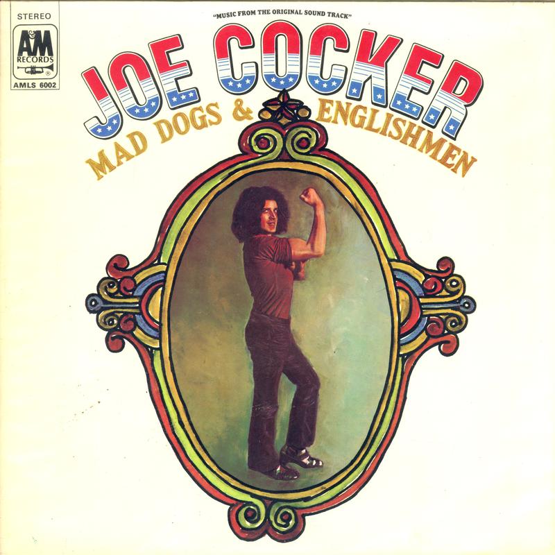 Joe Cocker - Mad Dogs & Englishmen
