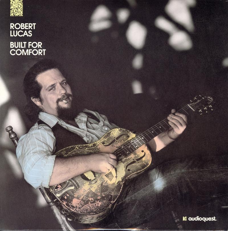 Robert Lucas - Built For Comfort