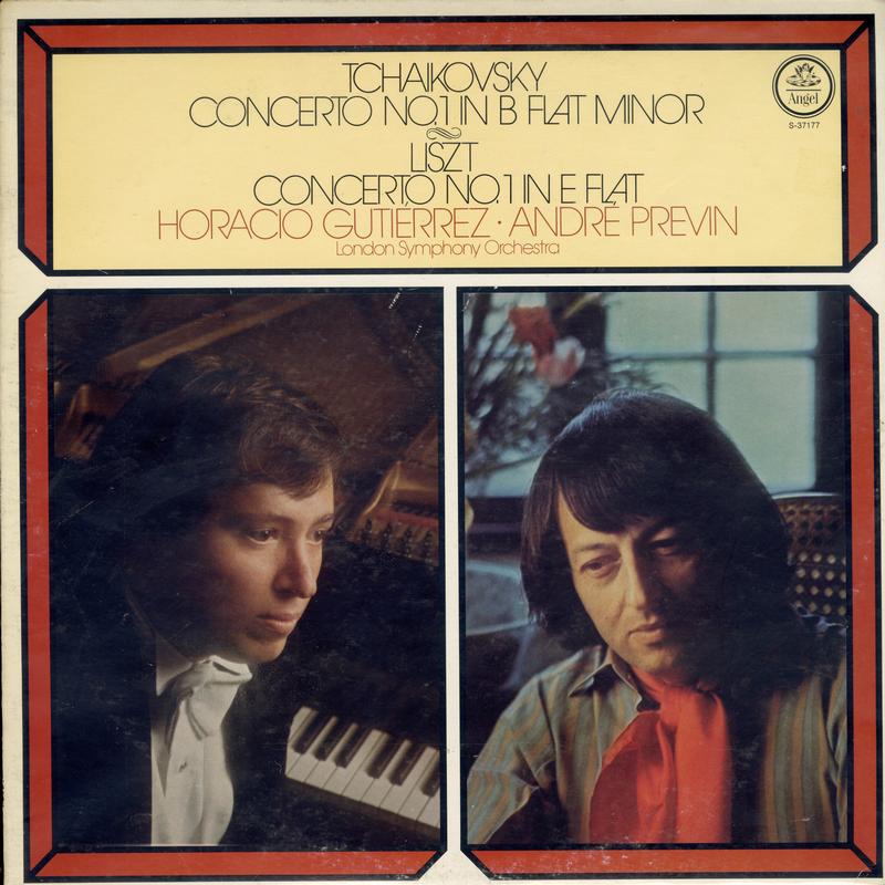 Horacio Gutierrez/Andre Previn/LSO - Tchaikovsky:Concerto No 1 In B Flat Minor /Liszt: Concerto No 1 In E Flat