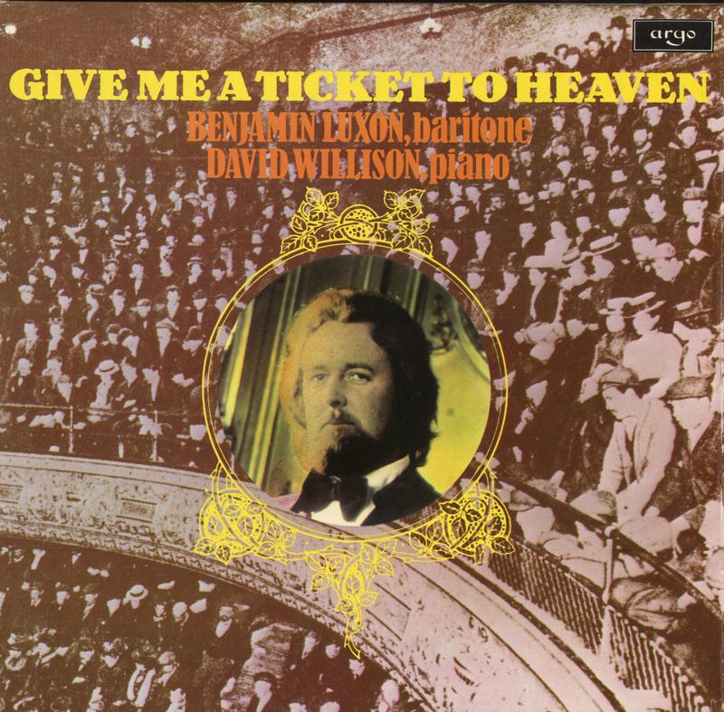 Benjamin Luxon, David Willison - Give Me A Ticket To Heaven