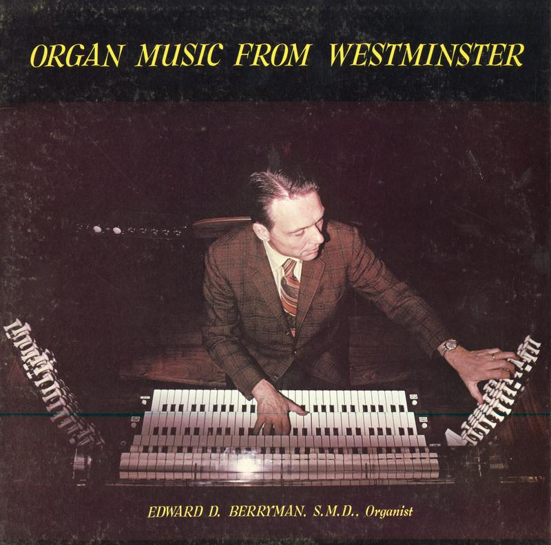 Edward D. Berryman - Organ Music from Westminster