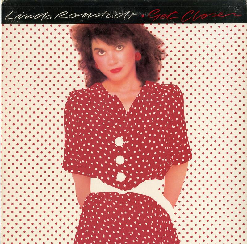 Linda Ronstadt - Get Closer