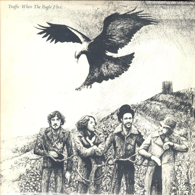Traffic - When The Eagle Flies