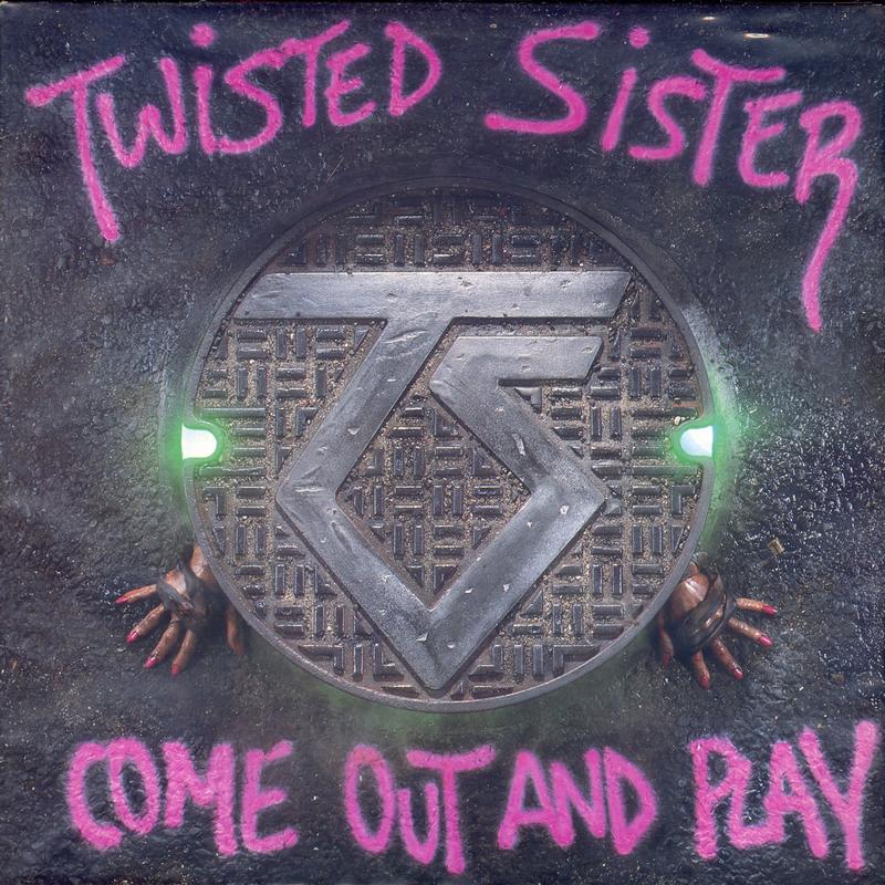 Twisted Sister - Come Out And Play