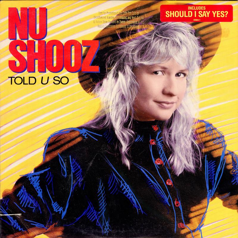 Nu Shooz - Told U So