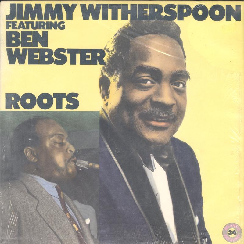Jimmy Witherspoon, Ben Webster - Roots