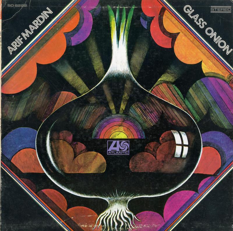Arif Mardin - Glass Onion