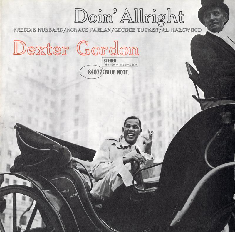 Dexter Gordon - Doin' Alright