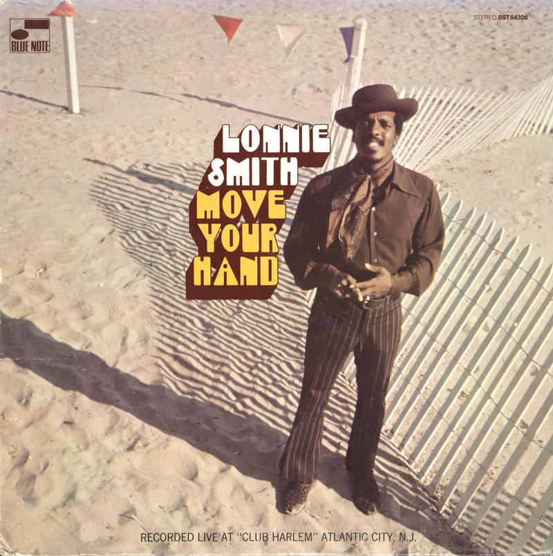 Lonnie Smith - Move Your Hand