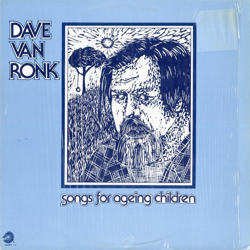 Dave Van Ronk - Songs For Ageing Children