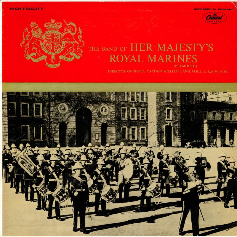 Captain William Lang - The Band Of Her Majesty's Royal Marines