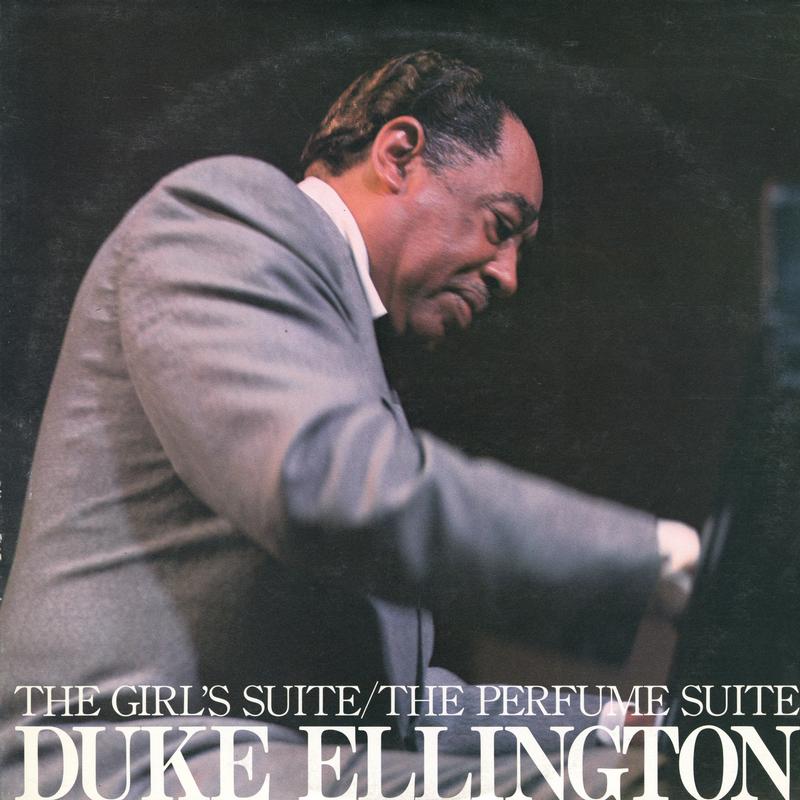 Duke Ellington - The Girl's Suite And The Perfume Suite