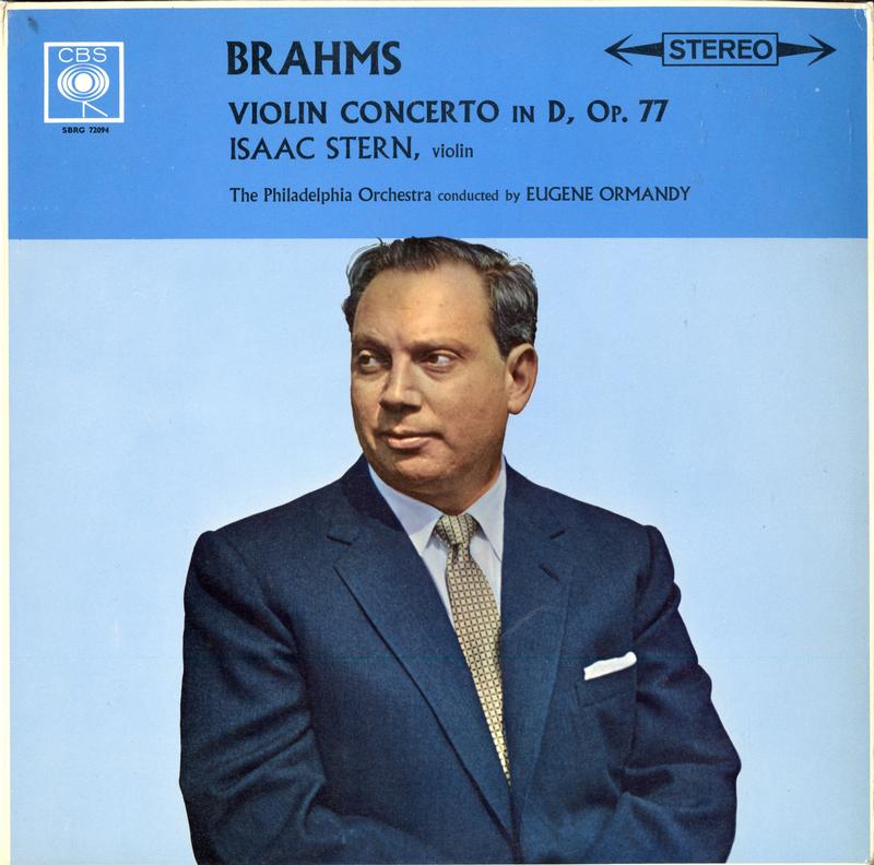 Stern, Ormandy, The Philadelphia Orchestra - Brahms: Violin Concerto