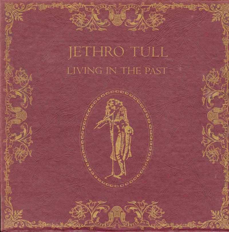 Jethro Tull - Living In The Past