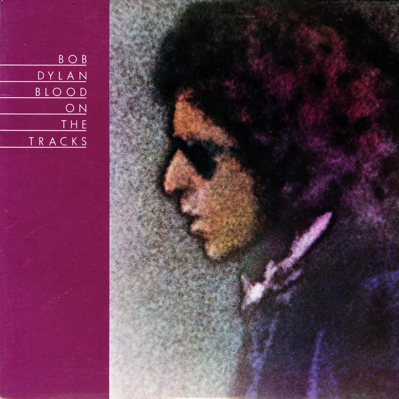 Bob Dylan - Blood On The Tracks
