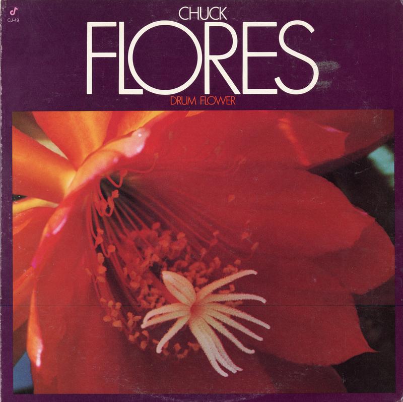 Chuck Flores - Drum Flower