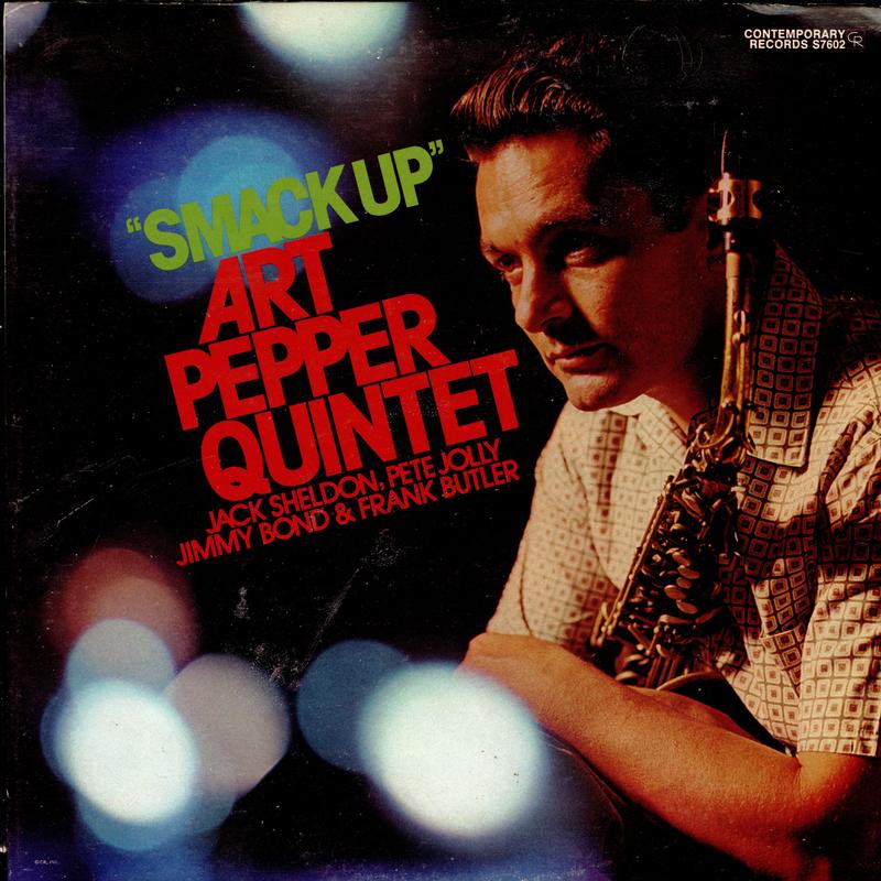 Art Pepper Quintet - 'Smack Up'