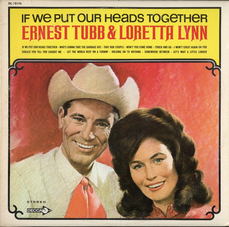 Ernest Tubb & Loretta Lynn - If We Put Our Heads Together