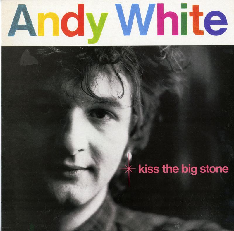 Andy White - Kiss The Big Stone