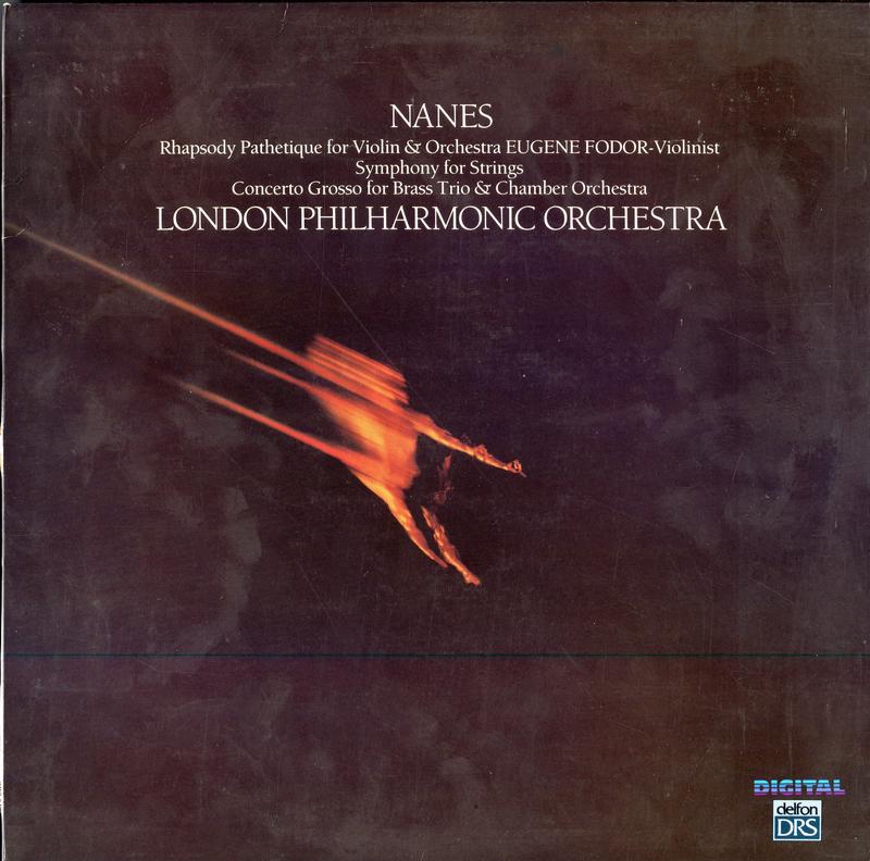 Fodor, London Philharmonic Orchestra - Nanes: Rhapsody Pathetique
