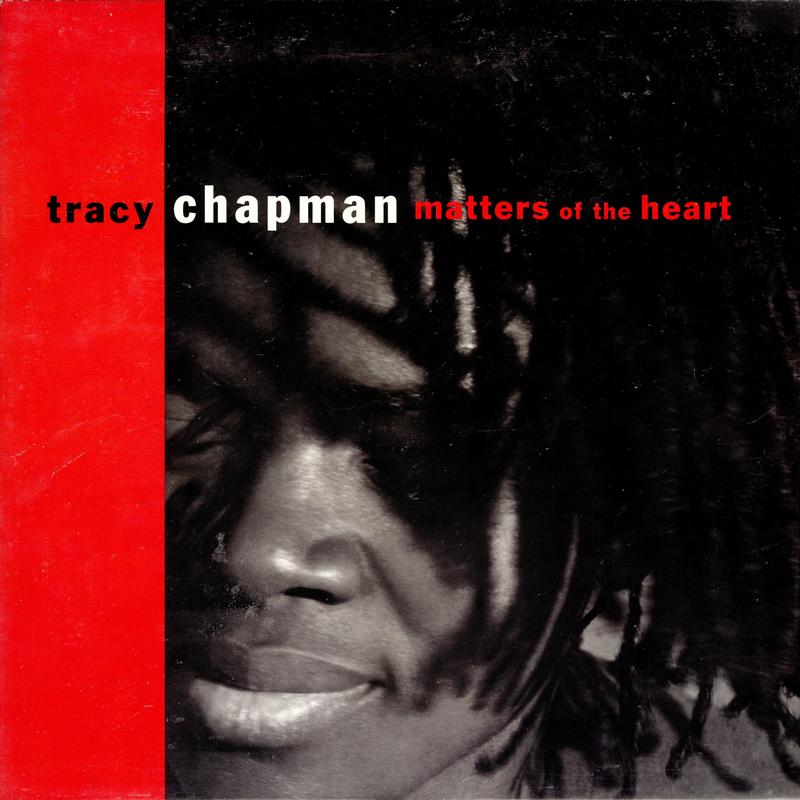 Tracy Chapman - Matters Of The Heart