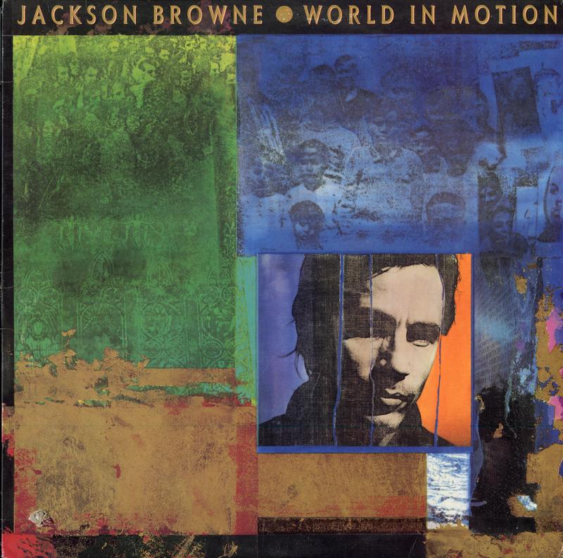Jackson Browne - World In Motion