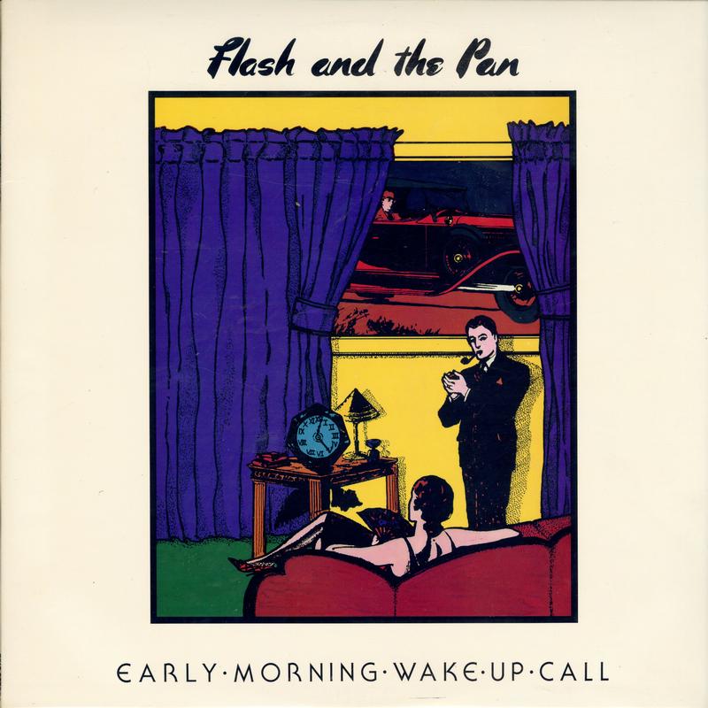 Flash And The Pan - Early Morning Wake Up Call
