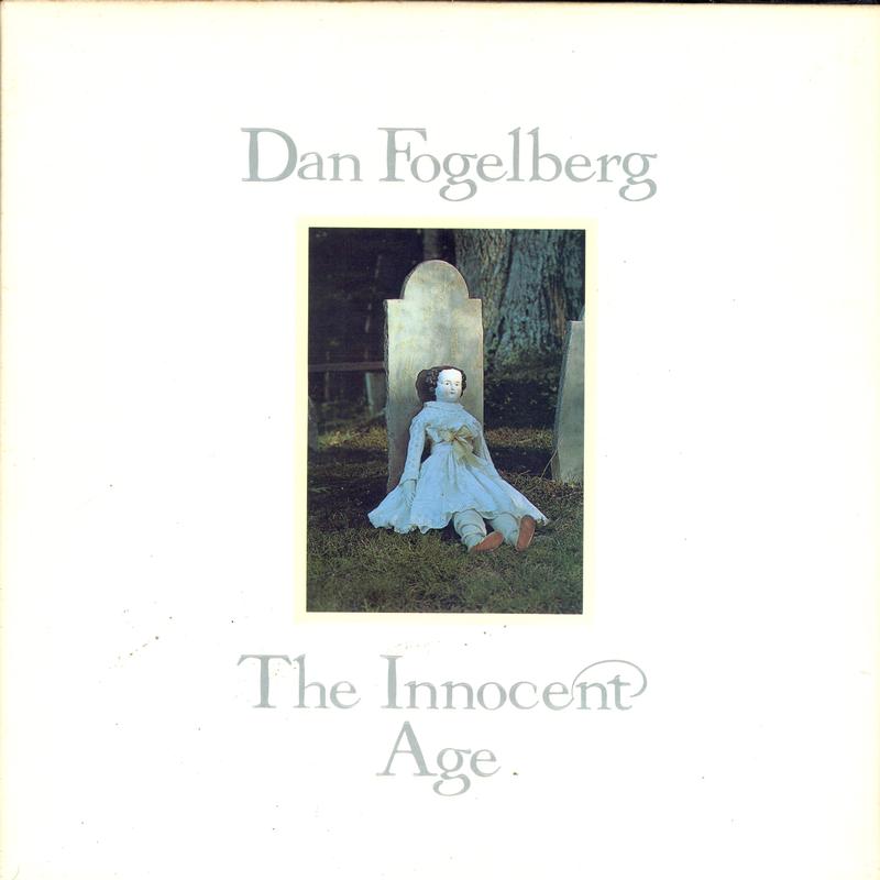 Dan Fogelberg - The Innocent Age
