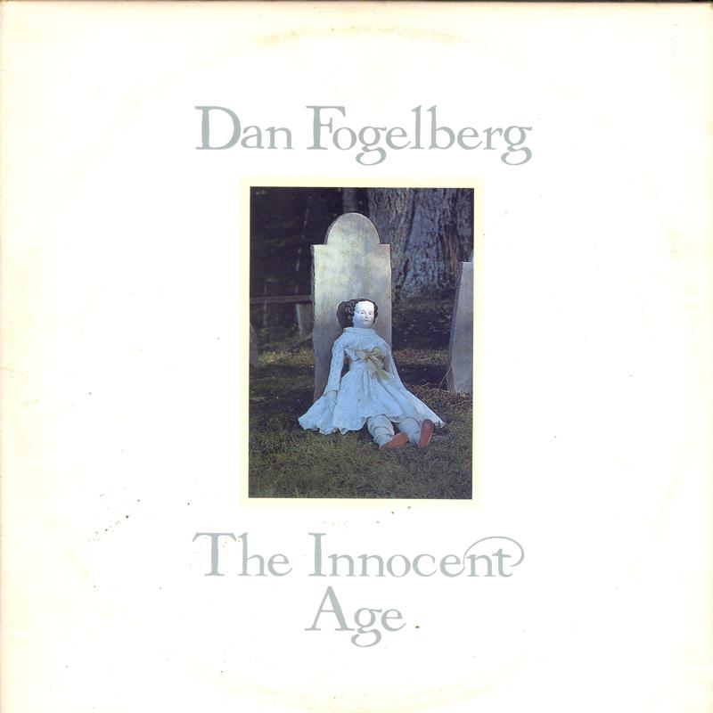Dan Fogelberg - The Innocent Age