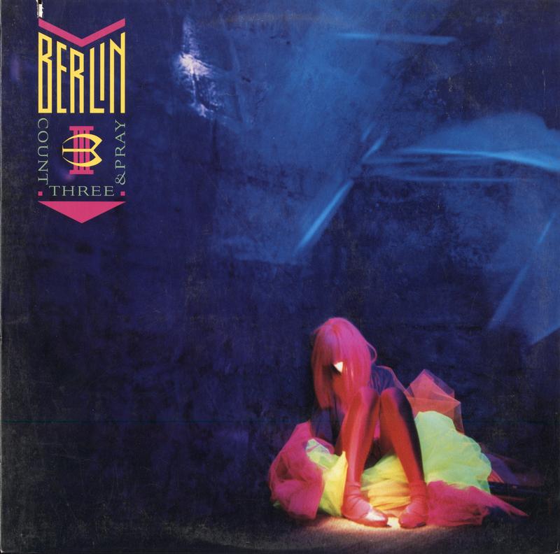 Berlin - Count Three & Pray