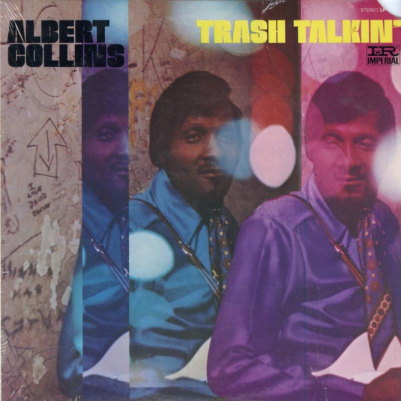 Albert Collins - Trash Talkin'