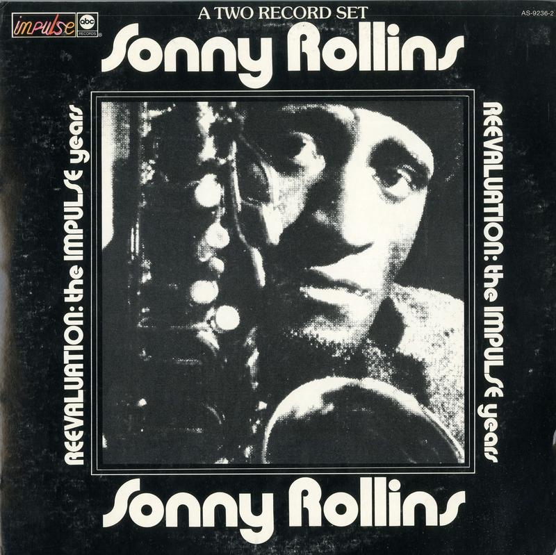 Sonny Rollins - Reevaluation: The Impulse Years