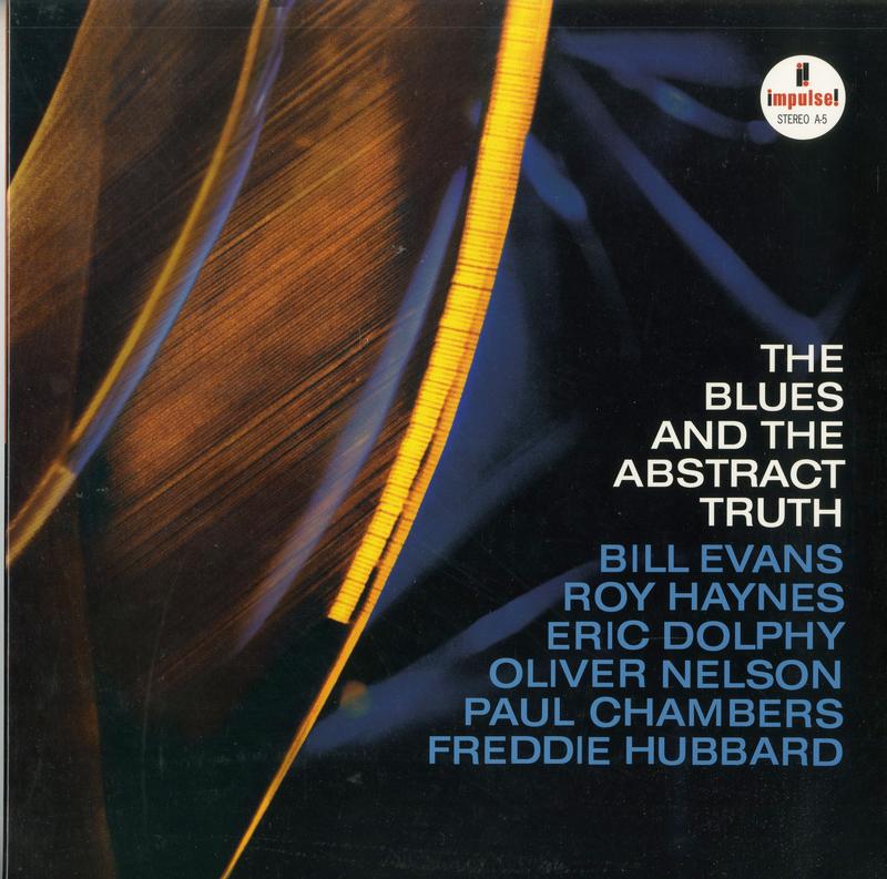 Oliver Nelson Sextet - The Blues and The Abstract Truth