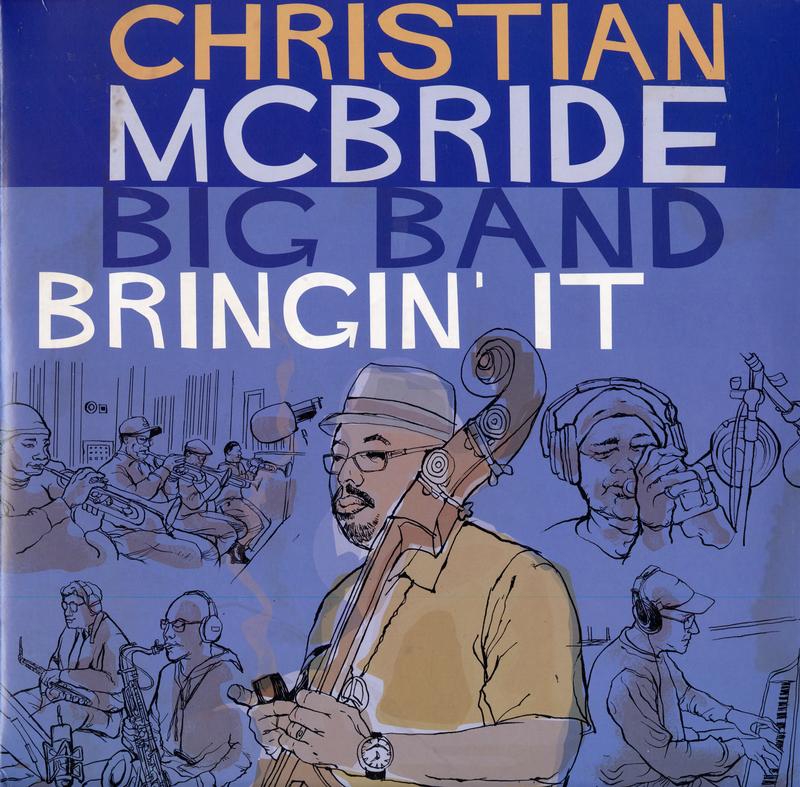 Christian McBride Big Band - Bringin' It