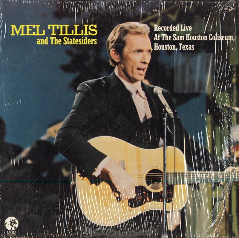 Mel Tillis And The Statesiders - Recorded Live At The Sam Houston Coliseum, Houston, Texas