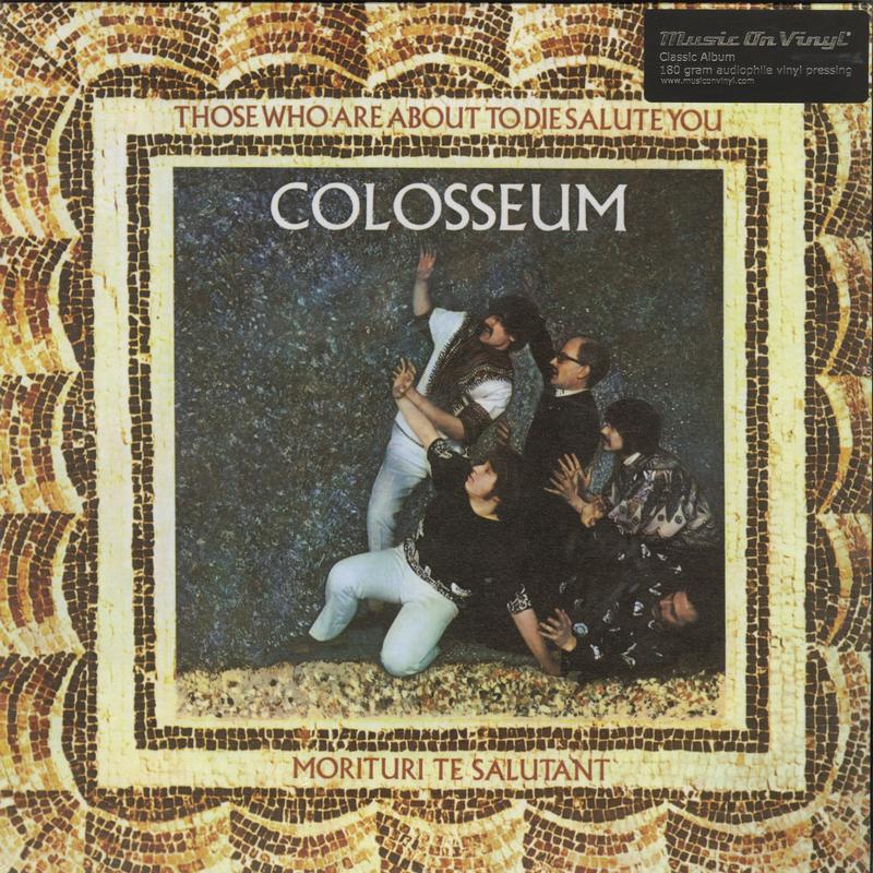 Colosseum - Those Who Are About To Die, Salute You