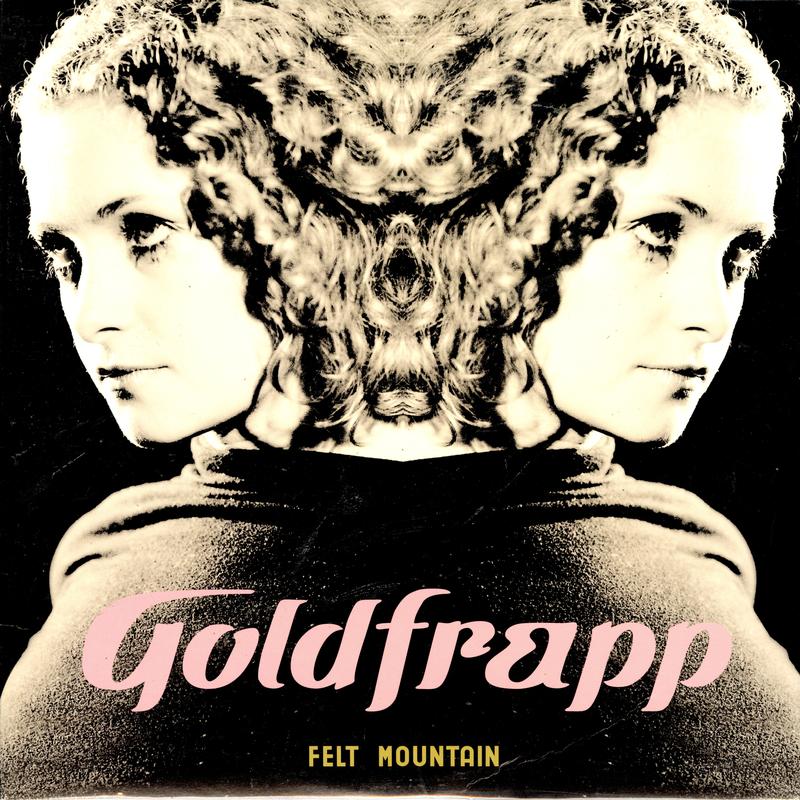 Goldfrapp - Felt Mountain
