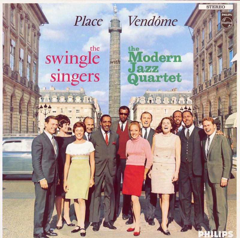 The Swingle Singers and The Modern Jazz Quartet - Place Vendome