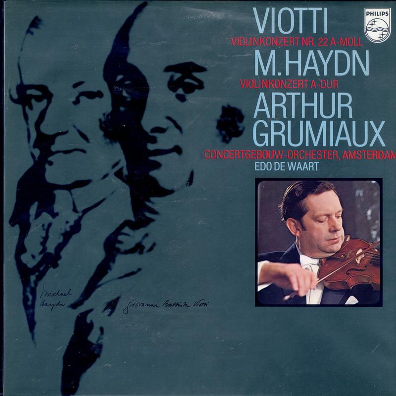 Arthur Grumiaux, Concertgebouworkest, Edo De Waart - Viotti: Violinkonzert Nr. 22 A-Moll